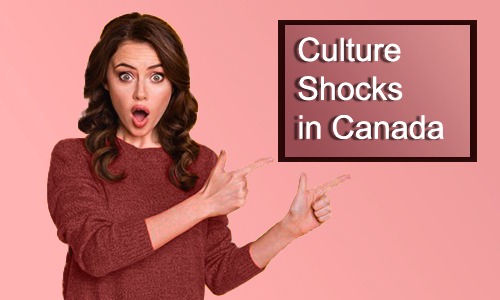 Cultural Shocks You Might Have When Immigrating to Canada