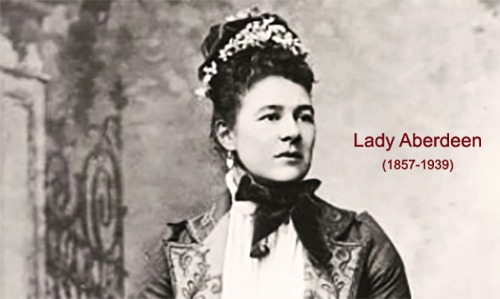 Who Was Lady Aberdeen and What Did She Do?