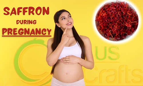 Saffron For Pregnancy: Don't Forget to Use Saffron During Pregnancy